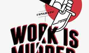 Infographic - Work is Murder
