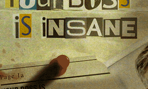 Your Boss Is Insane - INFOGRAPHIC